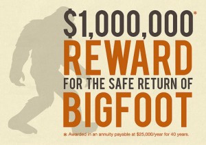 Turn over a live Bigfoot, get a cool million.