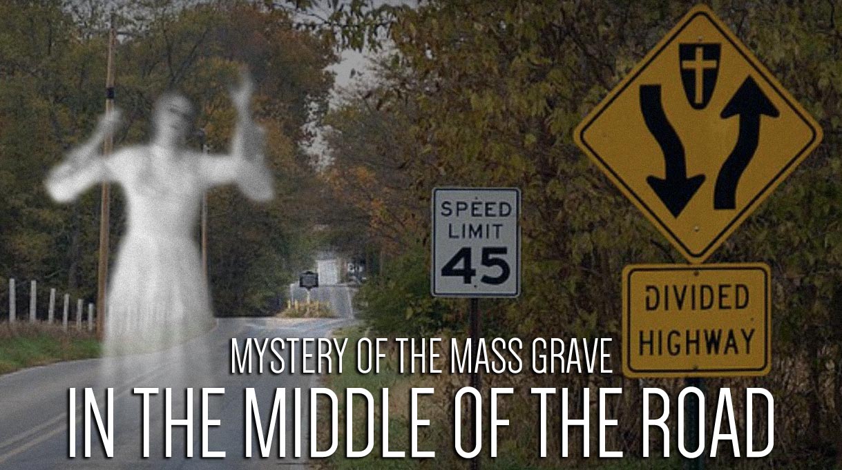 mystery-of-the-haunted-mass-grave-middle-of-the-road-amity-indiana